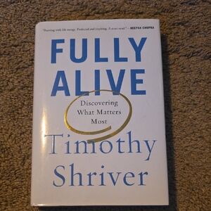 Fully Alive by Timothy Shriver Hardcover